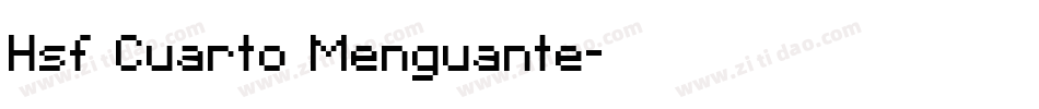 Hsf Cuarto Menguante字体转换